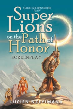 Paperback Super Lions on the Path of Honor: Screenplay Book