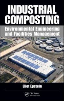 Hardcover Industrial Composting: Environmental Engineering and Facilities Management Book