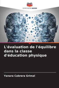Paperback L'évaluation de l'équilibre dans la classe d'éducation physique [French] Book
