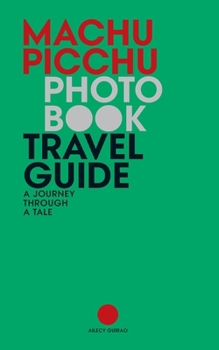 Paperback Machu Picchu: A journey through a tale Book
