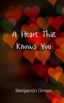 Paperback A Heart That Knows You Book