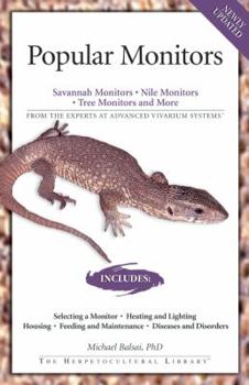 Paperback The General Care and Maintenance of Popular Monitors and Tegus: Savannah Monitors, Nile Monitors, Tree Monitors and More Book