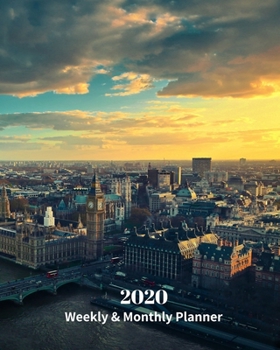 Paperback 2020 Weekly and Monthly Planner: London Skyline -Great Britain - Monthly Calendar with U.S./UK/ Canadian/Christian/Jewish/Muslim Holidays- Calendar in Book