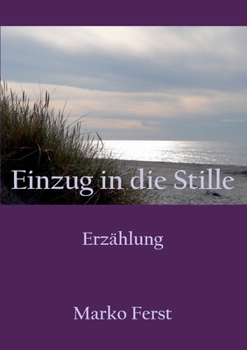 Paperback Einzug in die Stille: Erzählung [German] Book