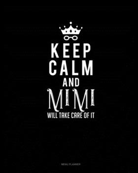 Keep Calm And Mimi Will Take Care Of It: Menu Planner