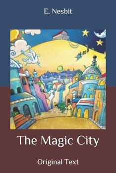 The Magic City: Original Text