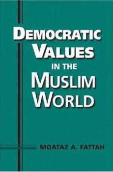 Paperback Democratic Values in the Muslim World Book