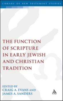 Hardcover Function of Scripture in Early Jewish and Christian Tradition Book