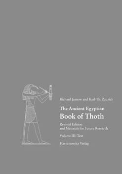 Hardcover The Ancient Egyptian Book of Thoth II: Revised Transliteration and Translation, New Fragments, and Material for Future Study Book