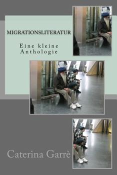Paperback Migrationsliteratur - Eine kleine Anthologie [German] Book