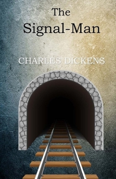 Paperback The Signal-Man Illustrated Book