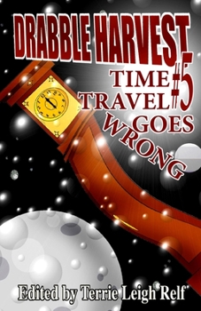 Paperback Drabble Harvest #5: Time Travel Gone Wrong Book