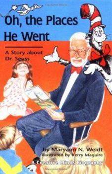 Hardcover Oh, the Places He Went: A Story about Dr. Seuss--Theodor Seuss Geisel Book