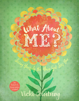 Paperback What about Me?: Seeing Yourself the Way God Sees You Book