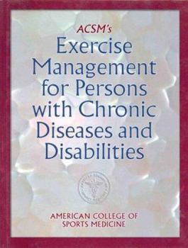 Hardcover ACSM's Exercise Management for Persons with Chronic Diseases and Disabilities Book