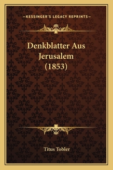 Paperback Denkblatter Aus Jerusalem (1853) [German] Book