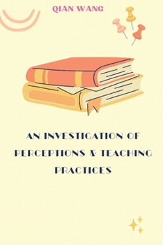 Paperback Examining Perceptions and Teaching Practices Book