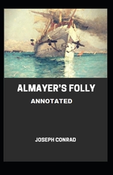 Paperback Almayer's Folly Annotated Book