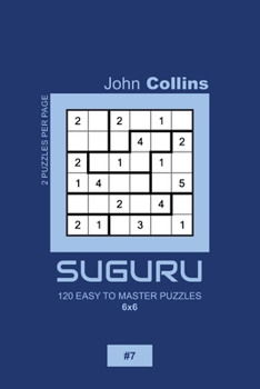 Paperback Suguru - 120 Easy To Master Puzzles 6x6 - 7 Book