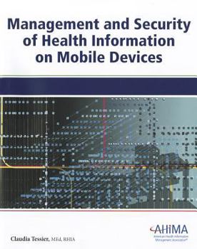 Paperback Management and Security of Health Information on Mobile Devices Book