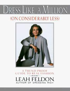Hardcover Dress Like a Million (on Considerably Less): A Trend-Proof Guide to Real Fashion Book
