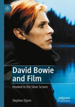 Paperback David Bowie and Film: Hooked to the Silver Screen Book