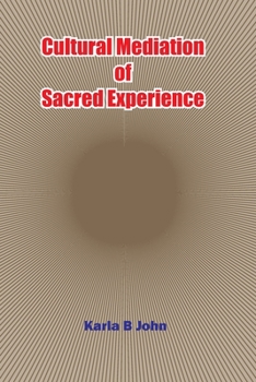 Paperback Cultural Mediation of Sacred Experience Book