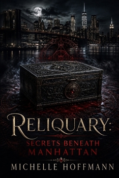 Paperback RELIQUARY: SECRETS BENEATH MANHATTAN Book