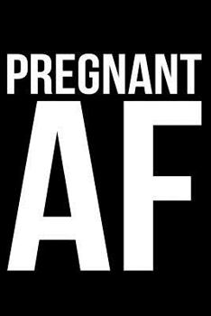 Paperback Pregnant AF Book