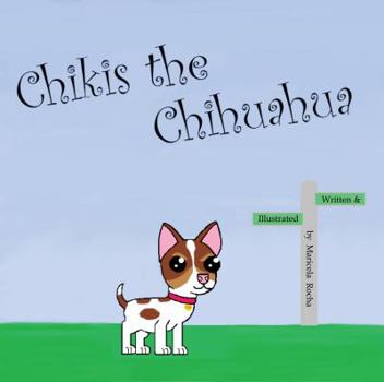 Hardcover Chikis the Chihuahua Book