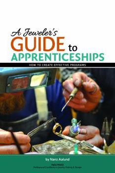 Paperback A Jeweler's Guide to Apprenticeships Book