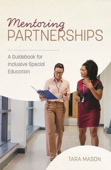 Hardcover Mentoring Partnerships: A Guidebook for Inclusive Special Education Book