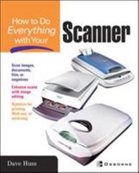 Paperback How to Do Everything with Your Scanner Book
