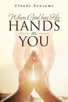 Paperback When God Has His Hands on You Book