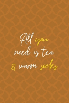 Paperback All You Need Is Tea & Warm Socks: Notebook Journal Composition Blank Lined Diary Notepad 120 Pages Paperback Orange Texture Fuzzy Book