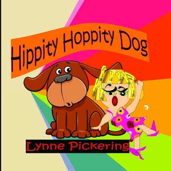 Paperback Hippity Hoppity Dog: He was a big scared puppy. Book