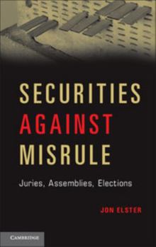 Hardcover Securities Against Misrule: Juries, Assemblies, Elections Book