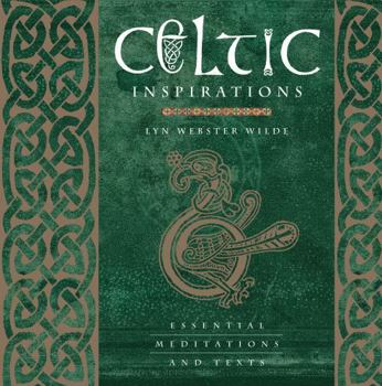 Hardcover Celtic Inspirations: Essential Meditations and Texts (Inspirations Series) Book