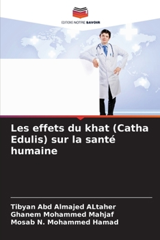 Paperback Les effets du khat (Catha Edulis) sur la santé humaine [French] Book