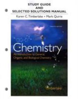 Paperback Study Guide and Selected Solutions Manual for Chemistry: An Introduction to General, Organic, and Biological Chemistry Book