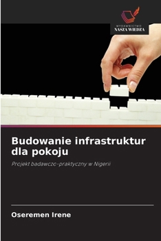 Budowanie infrastruktur dla pokoju (Polish Edition)