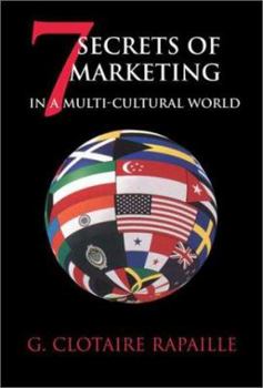 Hardcover 7 Secrets of Marketing in a Multi-Cultural World Book