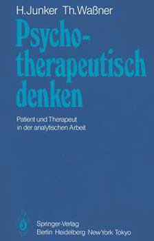 Paperback Psychotherapeutisch Denken: Patient Und Therapeut in Der Analytischen Arbeit [German] Book