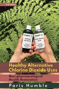 Healthy Alternative Chlorine Dioxide Uses: Non-pharmacological Health Restoration pharmacological