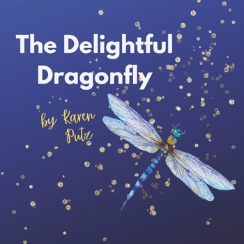 Paperback The Delightful Dragonfly Book