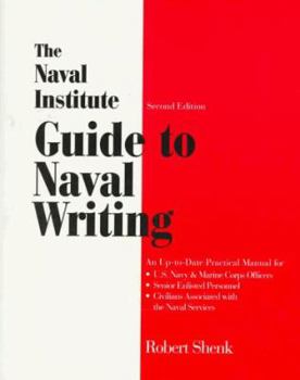Paperback The Naval Institute Guide to Naval Writing Book