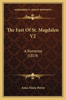 Paperback The Fast Of St. Magdalen V2: A Romance (1819) Book