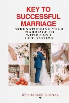 Paperback Principle for making your marriage work: Strengthening Your Marriage to Withstand Life's Storms Book