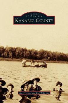Kanabec County - Book  of the Images of America: Minnesota