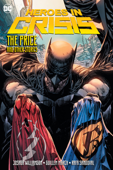 Heroes in Crisis: The Price and Other Tales - Book #9.5 of the Flash (2016)